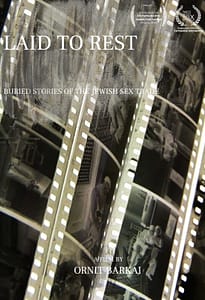 Laid to Rest: Buried Stories of the Jewish Sex Trade - Directed by Ornit Barkai