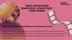 Girls' Voices Now - Beyond the Lens Workshops