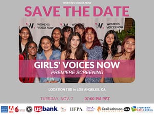 Girls Voices Now Premiere Screening - Women's Voices Now