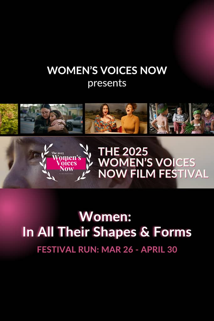 2025 Women’s Voices Now Online Film Festival