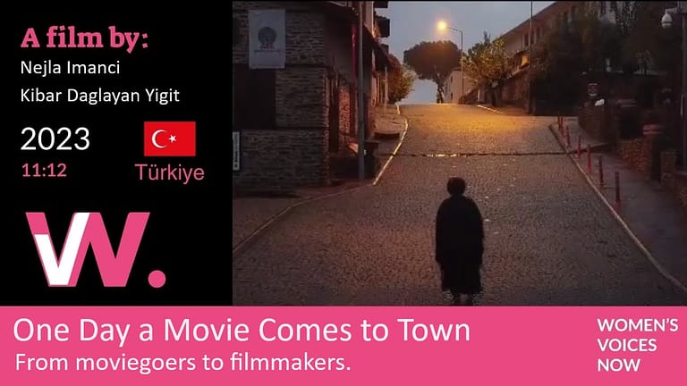 One Day a Movie comes to Town - from being moviegoers to filmmakers - Nejla Imanci & Kibar Daglayan Yigit