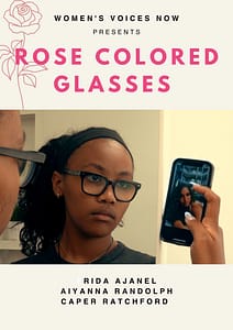 Rose Colored Glasses Film Poster 2023- Girls Voices Now -Women's Voices Now