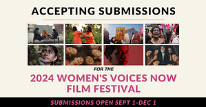 Women's Voices Now Film Submissions 2024- Film Festival