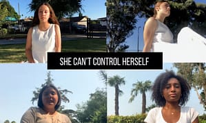 She CantControl Herself - Xochitl Cruz, Jasmine Rios, Haley Nicole Rodriguez, and Morgan McIntosh